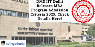 DMS IIT Delhi Releases MBA Program Admission Criteria 2025, Check Details Here!